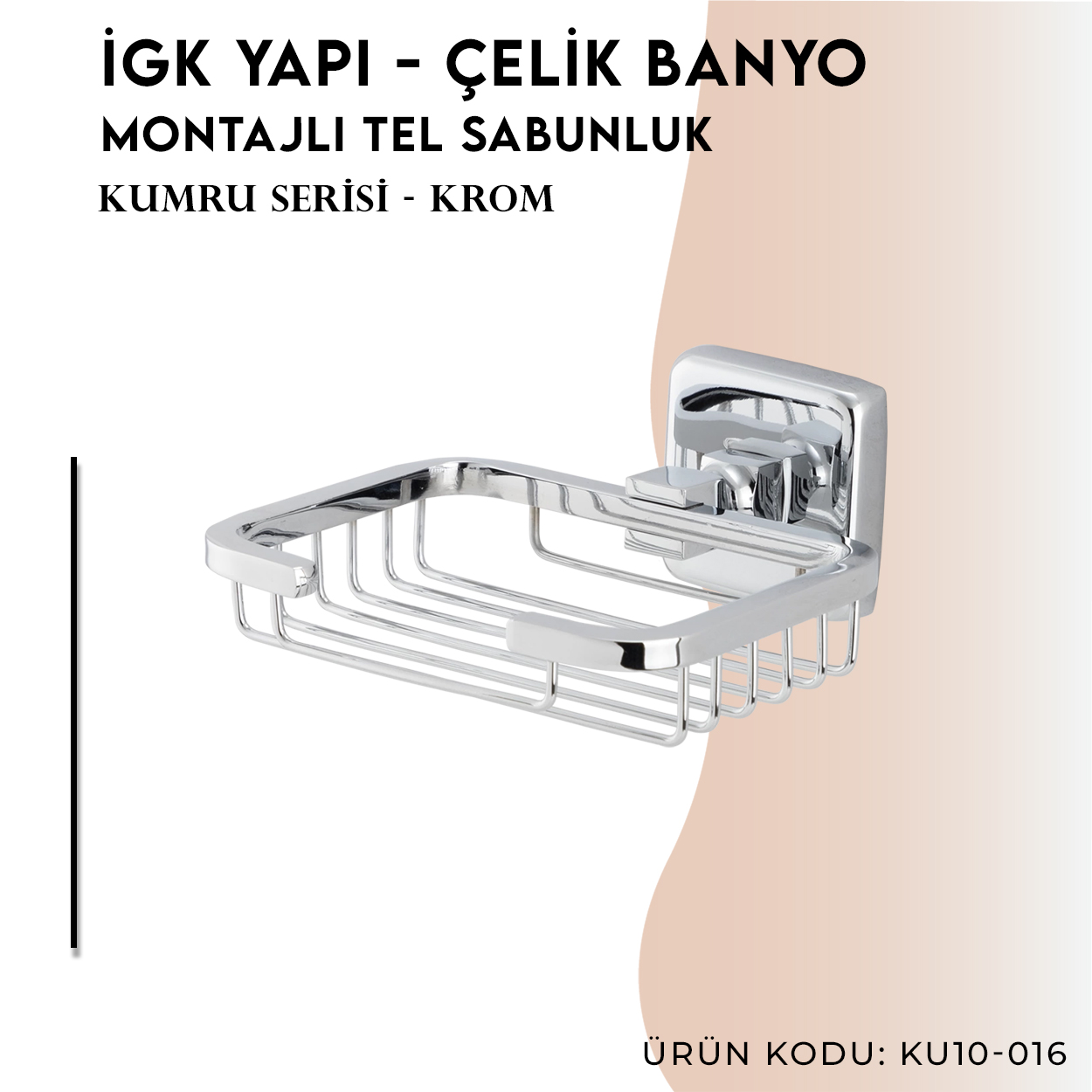 İGK YAPI - Çelik Banyo Kumru Montajlı Tel Sabunluk Kare (KU10-016) Thumbnail 3