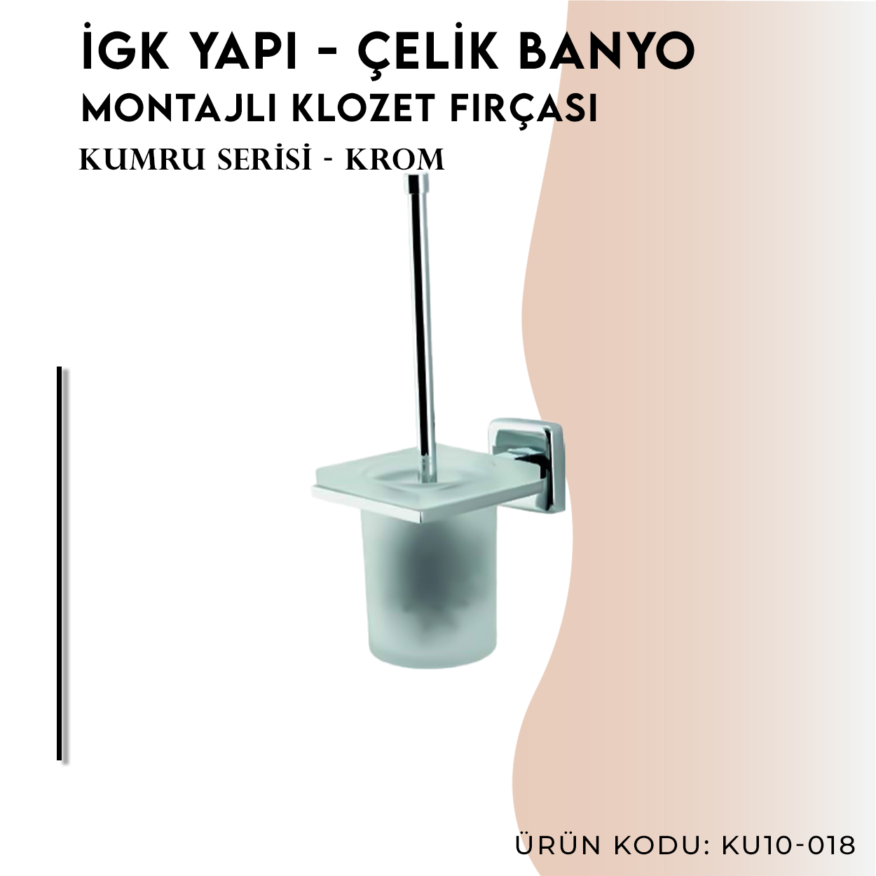 İGK YAPI - Çelik Banyo Kumru Montajlı Klozet Fırçası (KU10-018) Thumbnail 3