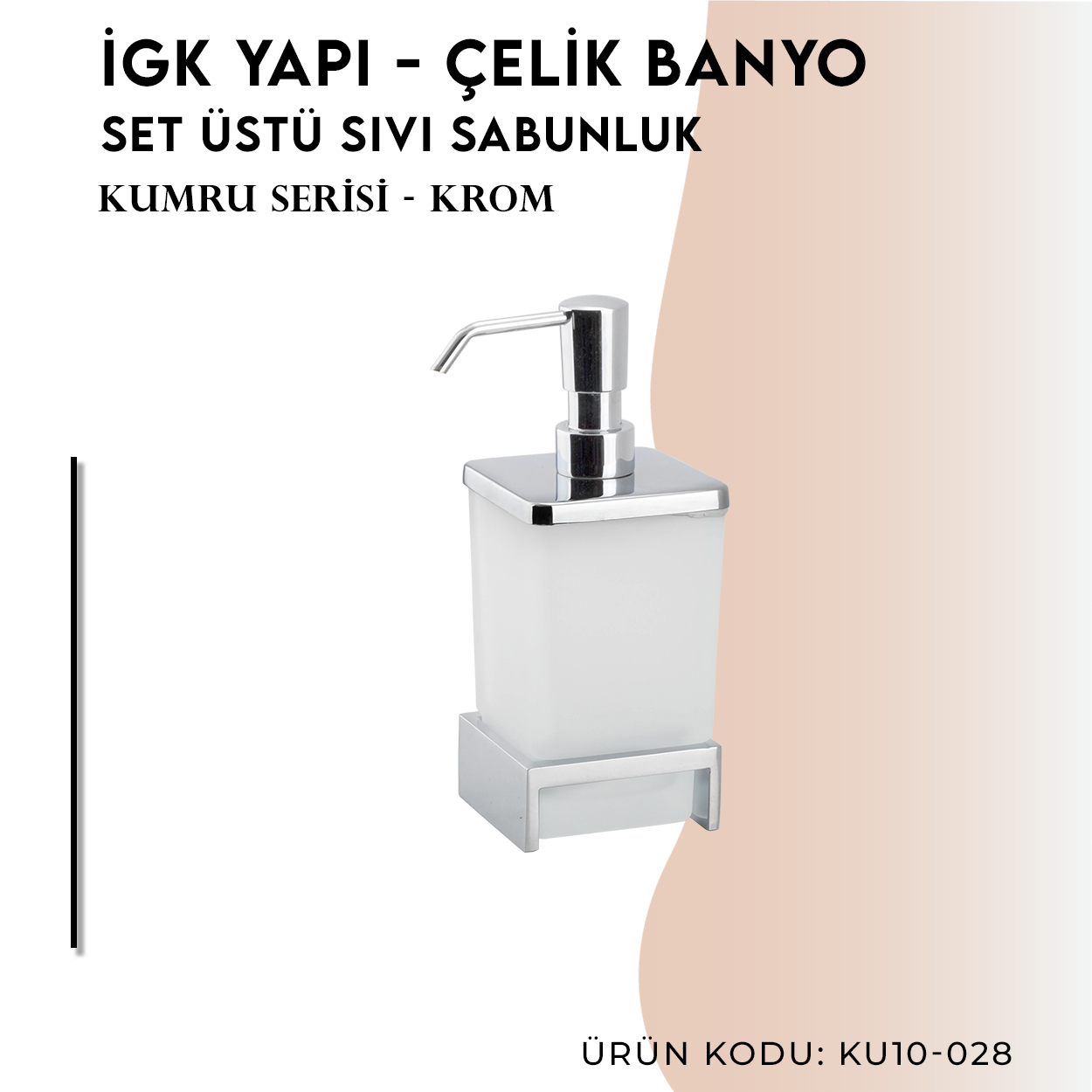 İGK YAPI - Çelik Banyo Kumru Set Üstü Sıvı Sabunluk (KU10-028) Thumbnail 3