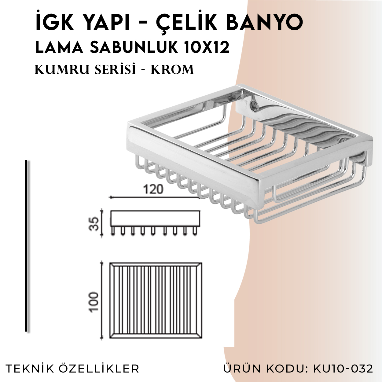 İGK YAPI - Çelik Banyo Kumru Lama Sabunluk 10x12 (KU10-032) Thumbnail 4